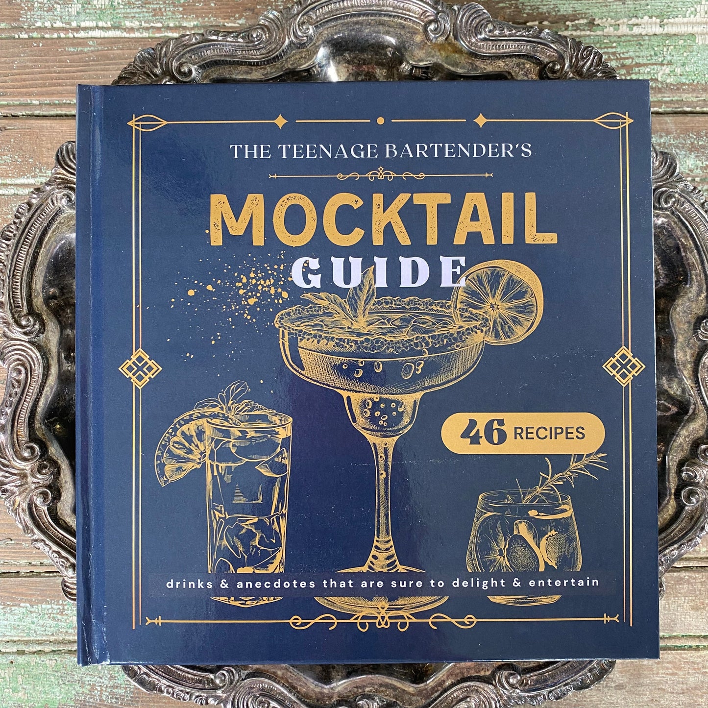 The Teenage Bartender's Mocktail Guide (Hardcover)